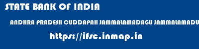 STATE BANK OF INDIA  ANDHRA PRADESH CUDDAPAH JAMMALAMADAGU JAMMALAMADUGU  ifsc code
